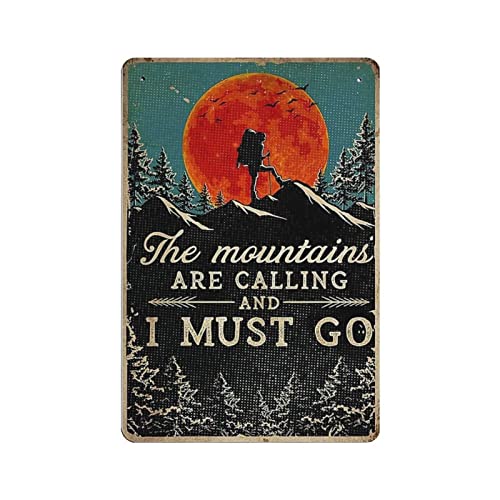 The Mountains Are Calling And I Must Go Metallschild für Zuhause Kaffee Garage Wanddekoration Vintage Poster Bar Schilder für Home Bar Retro Metall Blechschild von XVBCDFG