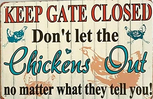 XXBWJ Wje-A01 Lustiges niedliches Metallschild mit Aufschrift "Keep Door Closed Don't Let Out No Matter What Chickens Say Tin Sign Rooster Coop Home Decor Vintage Metal Sign Plaque Metal Funny Tin XXBWJ Wje-A01 Lustiges niedliches Metallschild mit Aufschrift "Keep Door Closed Don't Let Out No Matter What Chickens Say Tin Sign Rooster Coop Home Decor Vintage Metal Sign Plaque Metal Funny Tin von XXBWJ