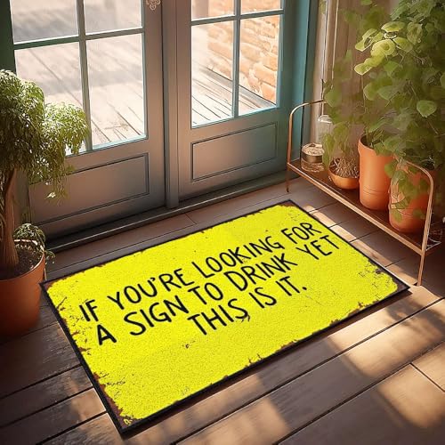 XYBH Farmhouse Küchenteppich-Set, Aufschrift "If You'Re Looking For A Sign To Drink Yet This Is It". Fußmatte, Klassenzimmer, Willkommensmatte, Fußmatte, Teppich (50 x 80 cm) von XYBH