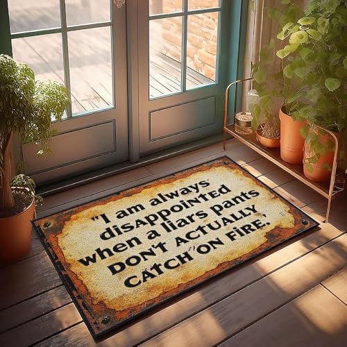 XYBH Fußmatte für den Außenbereich und zu Hause "I Am Always Disappointed When A Liar'S Pants Don'T Actually Catch On Fire". Fußmatte für den Außenbereich, lustiger Badezimmerteppich (65 x 90 cm) von XYBH