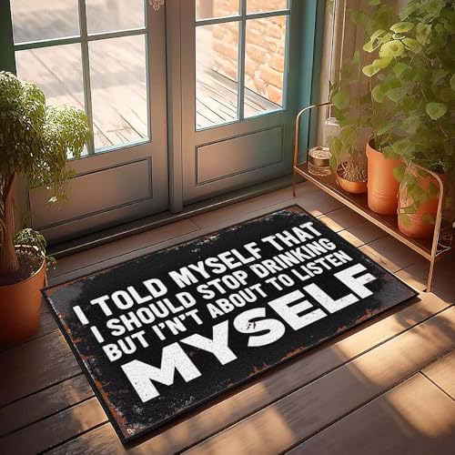 XYBH Herbst-Outdoor-Teppich für Haustür, "I Told Myself To Stop Drinking, But Not Listening", Fußmatte mit lustigem Motiv, 50 x 80 cm XYBH Herbst-Outdoor-Teppich für Haustür, "I Told Myself To Stop Drinking, But Not Listening", Fußmatte mit lustigem Motiv, 50 x 80 cm von XYBH