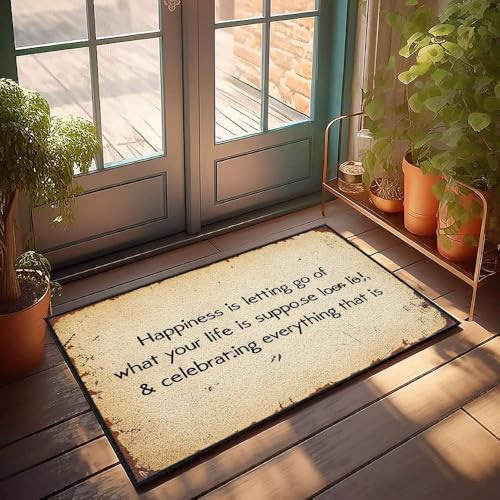 XYBH Herbst-Outdoor-Teppich für die Haustür, Happiness Is Letting Go Of What Your Life Is Supposed To Be. Fußmatte Lustiges Fallen Außentürmatten (40 x 60 cm) von XYBH