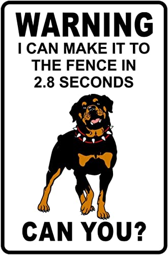 XingFox Art Wall Decoran Schäferhund Wachhund Sicherheit Lustige Warnung Ich Schaffe Es Bis Zum Zaun In 2,8 Sek. Rottweiler Warnschild Aluminium Schild 8x12 Zoll von XingFox