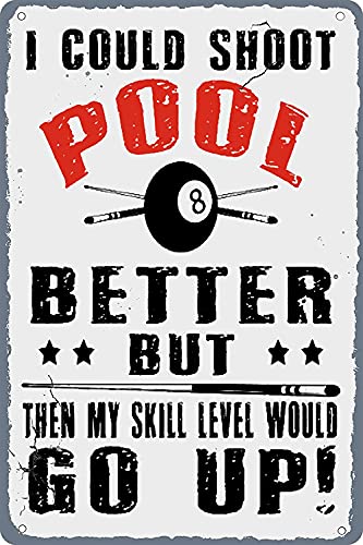 XingFox Billard-Metallschilder „I Could Shot Pool Better, Blechplakat, Retro, Snooker-Club, Raumdekoration, Heimwanddekoration, Plakette, 20,3 x 30,5 cm XingFox Billard-Metallschilder „I Could Shot Pool Better, Blechplakat, Retro, Snooker-Club, Raumdekoration, Heimwanddekoration, Plakette, 20,3 x 30,5 cm von XingFox