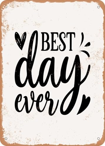 Blechschilder Best Day Ever - Vintage Rusty Look sprüchen wandkunst home deko von YAASIMOULE