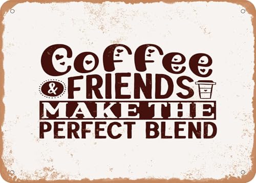 Blechschilder Coffee and Friends Make the Perfect Blend - Vintage Look Sign sprüchen wandkunst home deko von YAASIMOULE