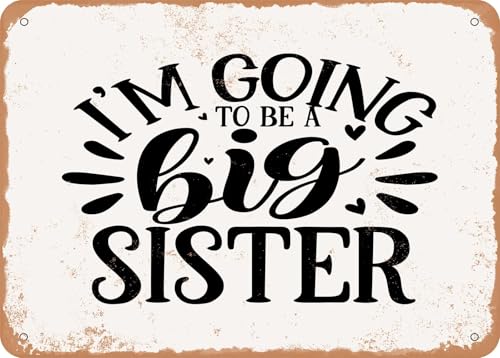 Blechschilder I Am Going Big Sister - Vintage Look Sign sprüchen wandkunst home deko von YAASIMOULE