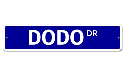 Dodo 4" x 16" Neuheit Straßenschild Metallschild von YAASIMOULE