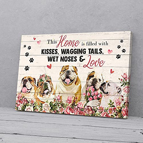 YAASIMOULE Dieses Zuhause ist voller Küsse, wedelnde Schwänze Bulldog Leinwanddrucke von YAASIMOULE