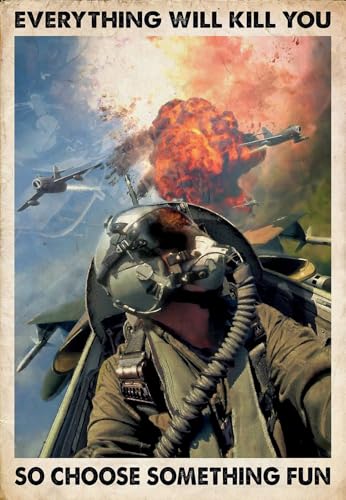 YAASIMOULE Poster Wandkunst, Home Decor Kampfflugzeug Alles wird dich töten, also wähle etwas Lustiges Horizontal von YAASIMOULE