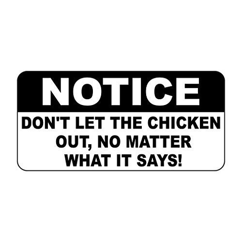 YFULL Blechschild "Notice Don't Let The Chicken Out No Matter What It Says", 20,3 x 30,5 cm YFULL Blechschild "Notice Don't Let The Chicken Out No Matter What It Says", 20,3 x 30,5 cm von YFULL