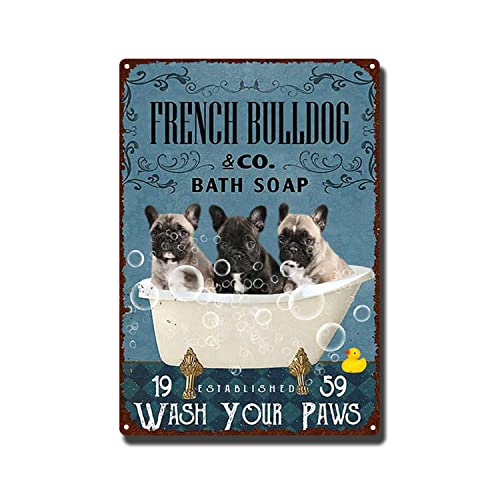 YNRBGDFR Vintage Französische Bulldogge Metallschild Badeseife Wash Your Paws, Retro Wandkunst Dekor für Zuhause Badezimmer Café - 20,3 x 30,5 cm - Blechschild von YNRBGDFR