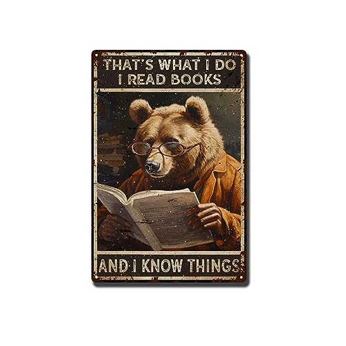 Blechschilder, lustiger Braunbär, Retro-Metall-Blechschild, Aufschrift "That's What I Do I Read Book I Know Things", für den Innen- und Außenbereich, Wandpaneel, Vintage-Wandbild, inspirierende von YOTQUULKI