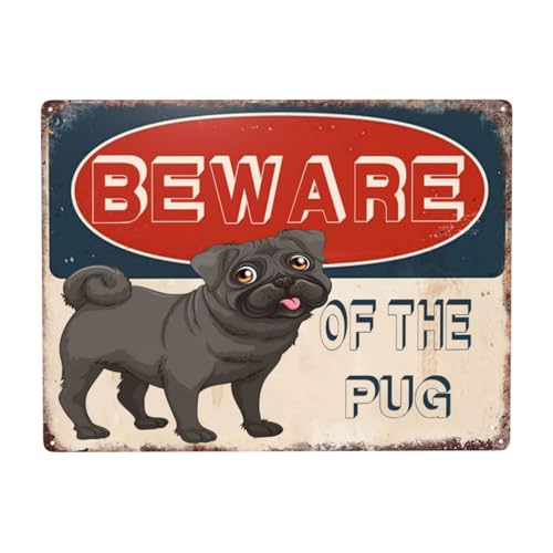 Metallschild mit Aufschrift "Beware The Pug", 43,8 x 30,5 cm Metallschild mit Aufschrift "Beware The Pug", 43,8 x 30,5 cm von YTOMEAT