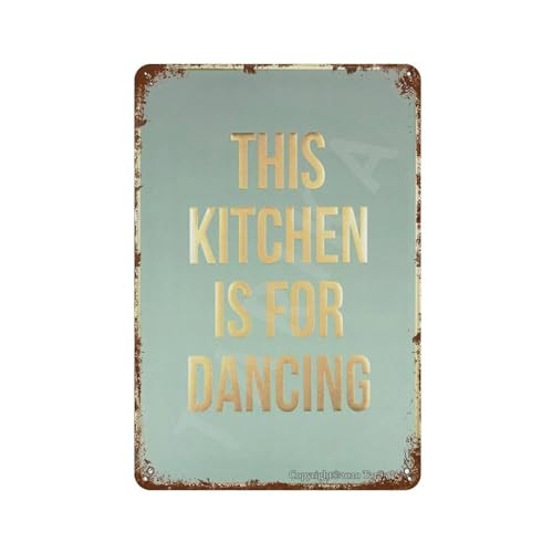 YYHMKBYY Vintage-Blechschild „This Kitchen Is For Dancing“, Dekor für Zuhause, Küche, Badezimmer, Bauernhof, Garten, Garage, inspirierende Zitate，30 x 40 cm (12 x 16 Zoll)-472 von YYHMKBYY