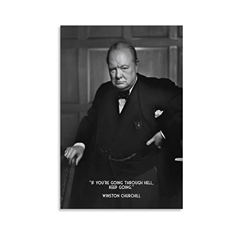 If You Re Going Through Hell,Keep Going。Winston Churchill Poster, dekoratives Gemälde, Leinwand, Wandkunst, Wohnzimmer, Poster, Schlafzimmer, Gemälde, 50 x 75 cm von YYKG