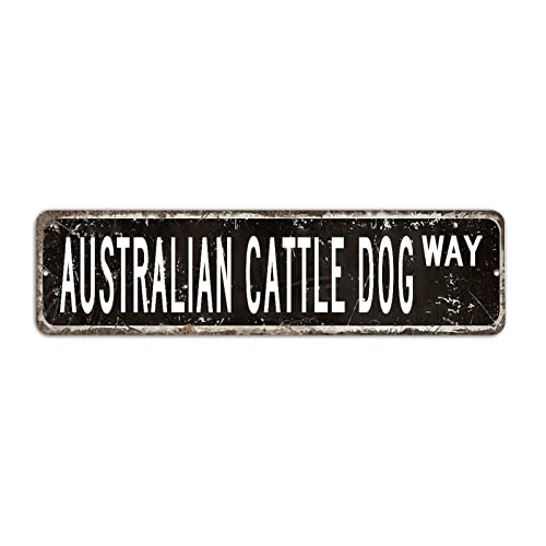Australian Cattle Dog Metallschild, Vintage Tiere Schild, Australian Cattle Dog Street Sign Retro Wandkunst Shabby Chic Wandaufhänger, 8 x 30 cm von Yelolyio
