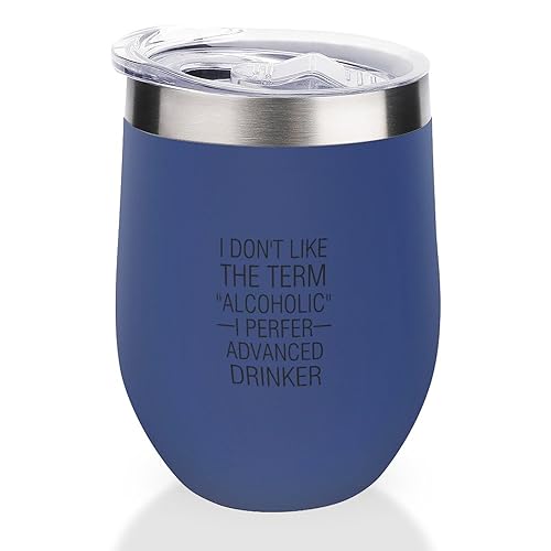 Yelolyio Blue12oz Weinglas aus rostfreiem Stahl, mit Aufschrift "I Don't Like The Term_Alcoholic_ I Perfer Advanced Drinker Insulated Wine Glass with Sliding Lid, Funny Wine Cup for Champaign von Yelolyio