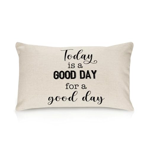Yelolyio Kissenbezug mit inspirierendem Spruch "Today Is A Good Day for A Good Day", 30,5 x 45,7 cm, Baumwolle, rustikale Dekoration für Sofa, Wohnzimmer, Schlafzimmer von Yelolyio