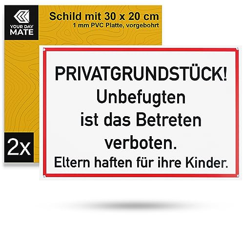 Hinweisschild "PRIVATGRUNDSTÜCK! Betreten verboten!", 2 Stück, 30 x 20 cm, 1 mm starkes PVC Schild mit Bohrlöchern, Schilder Grundstück betreten untersagt, Achtung Unbefugte verboten Warnhinweis von Your Day Mate