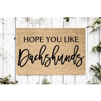 Hope You Like Dackel Willkommensmatte | Perfektes Geschenk Für Hundebesitzer Haustierliebhaber Personalisierte Fußmatte Neues Wohndekor von YourRealHome