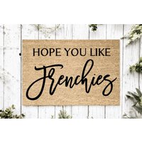 Hope You Like Frenchies Welcome Mat | Perfektes Geschenk Für Hundebesitzer Haustierliebhaber Personalisierte Fußmatte Neues Wohndekor von YourRealHome