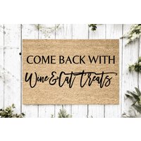 Welcome Come Back With Wine & Cat Treats | Lustiges Einweihungsgeschenk Hochzeitsgeschenk Fußmatte Personalisierte Willkommensmatte Geschenk Zum von YourRealHome