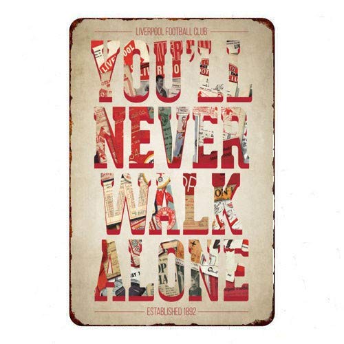 Yuan Sign Metall-Blechschild You'll Never Walk Alone, 20 x 30 cm, Vintage-Dekoration von Yuan Sign