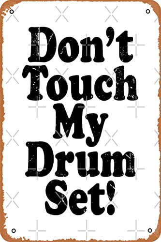 Yzixulet Don't Touch My Drum Set (lustiges Zitat – Vintage Retro Distressed Style – Schlagzeuger) Poster Retro Metallblech Vintage Schild 30,5 x 20,3 cm Home Bar Man Cave Wanddekoration von Yzixulet