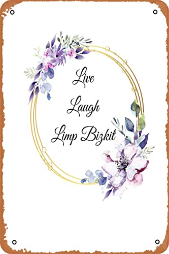 Yzixulet Live, Laugh, Limp Bizkit Mounted Print Retro Metal Tin Vintage Sign 12 X 8 Inch Home Bar Man Cave Wall Decor von Yzixulet