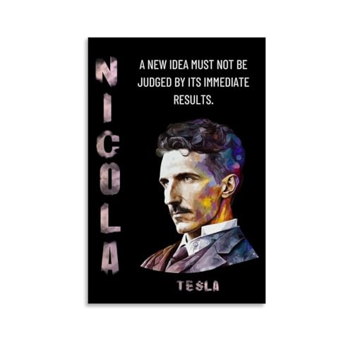 ZCHLATGDE Nicola Tesla Quotes Poster Dekorative Malerei Leinwand Wandkunst Wohnzimmer Poster Schlafzimmer Malerei,Wandkunst Bilddruck Moderne Familienzimmer Dekor 12x18inch(30x45cm) von ZCHLATGDE