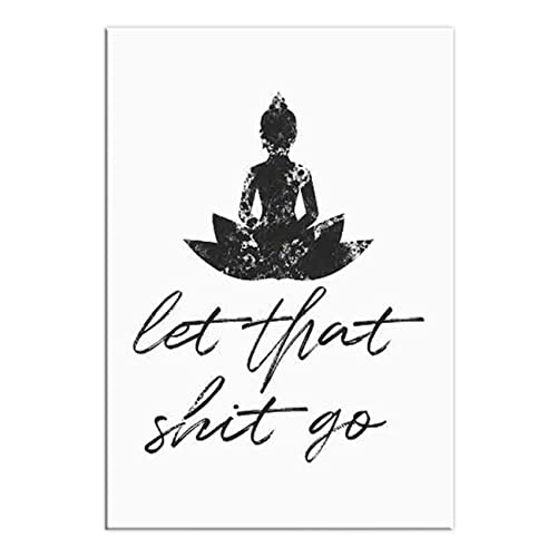 ZHONGYUTONG Lustiges Badezimmer Poster „Let That Go“ Zitat Bild Wanddekoration Toilette Buddhistischer Kunstdruck Schwarz Weiß Leinwand Gemälde (20x25cm, Kein Rahmen) von ZHONGYUTONG