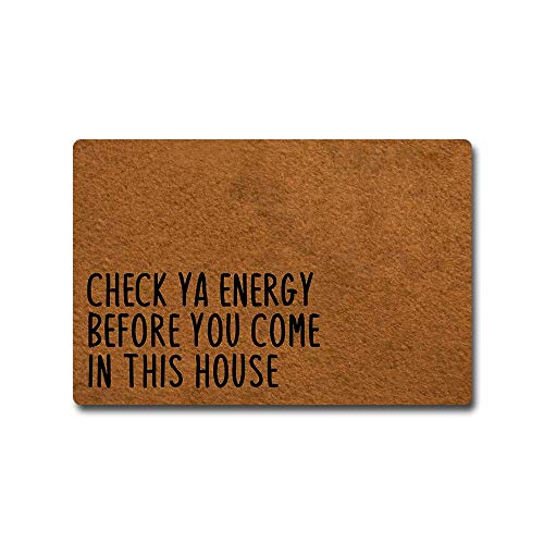 ZKSMYX Fußmatte mit Aufschrift "Check Ya Energy Before You Come in This House", lustige Fußmatte, dekorative Fußmatte für drinnen und draußen, 60 x 40 cm von ZKSMYX