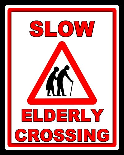 ZMKDLL Blechschild "Slow Elderly Crossing The Road Old People", 30,5 x 20,3 cm ZMKDLL Blechschild "Slow Elderly Crossing The Road Old People", 30,5 x 20,3 cm von ZMKDLL