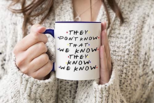 They Dont Know That We Know Blauer Griff-Becher Kaffee-Tee-Becher 330 ml Mug Cup Tasse They Dont Know That We Know Blauer Griff-Becher Kaffee-Tee-Becher 330 ml Mug Cup Tasse von ZYDUVA