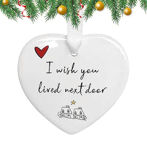 Keramik-Herz-Ornament zum Aufhängen, „I Wish You Lived Next Door“, Porzellan-Geschenk, Keramik-Herz-Ornament-Schild für Tischdekorationen, Geburtstagsgeschenk | Freundschaftsandenken von Zankie