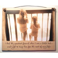 Das Perfekte Geschenk Für Die Schwester/Ich Hatte Meine Beste Freundin Als Ich Ein Kleines Kind War Und Durfte Den Rest Meines Lebens Behalten von ZellnerPrimitives