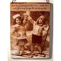 Ich Hatte Den Besten Freund, Als Ich Ein Kleines Kind War, Und Durfte Ihn Für Rest Meines Lebens Behalten. Holz Bild Plakette Mit Vintage Draht von ZellnerPrimitives