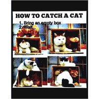 Wie Man Eine Katze Fängt/Ihre Wahl Des Drucks, Um Sich Selbst Zu Rahmen Oder Auf Holz Geklebt Und Bereit Zeigen Ein Perfektes Geschenk von ZellnerPrimitives