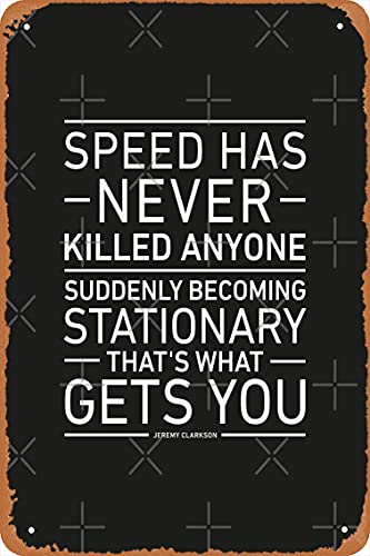 Speed Has Never Killed Anyone – Jeremy Clarkson Poster Metall-Blechschild 20,3 x 30,5 cm Vintage Retro Man Cave, Wanddekoration von Zuhhgii