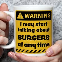Geschenk Für Burger-Liebhaber, Burger-Geschenke, „Warning May Start Talking Burgers", Lustige Burger-Thema, Burger-Becher Wrn von abitofbanter