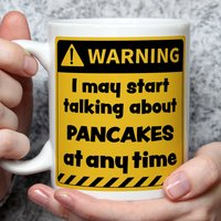 Geschenk Für Pfannkuchen-Liebhaber, Pfannkuchen-Geschenke, „Warning May Start Talking Pancakes", Lustige Pfannkuchen-Thema, Pfannkuchen-Tasse Wrn von abitofbanter