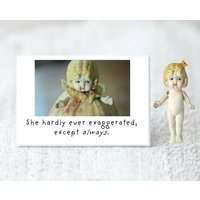 Übertreibung Bisquit Dolly Claudia Dark Puppe Lustige Kühlschrankmagnet | 1 von adventuresofclaudia