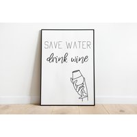 Save Water Drink Wine - Poster, Typografie, Küchenposter, in Den Größen A5 A3 Save Water Drink Wine - Poster, Typografie, Küchenposter, in Den Größen A5 A3 von afisaPapeterie