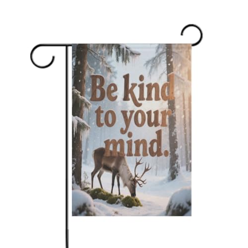 Be Kind To Your Mind Tier-Hirsch-Winterflaggen, doppelseitig, Banner für Außendekoration, 30,5 x 45,7 cm, doppelseitig Be Kind To Your Mind Tier-Hirsch-Winterflaggen, doppelseitig, Banner für Außendekoration, 30,5 x 45,7 cm, doppelseitig von aidingzhi