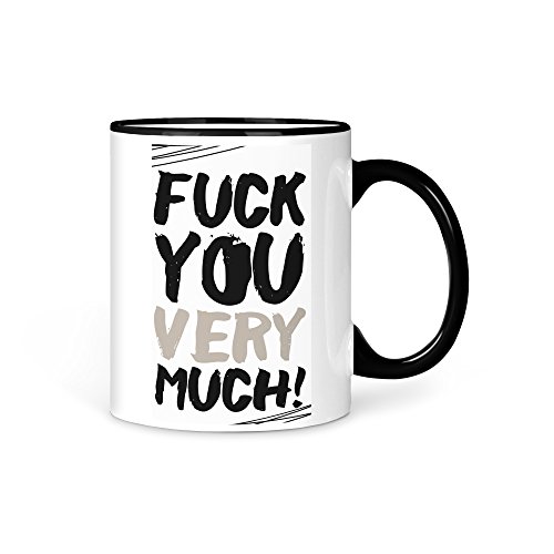 Tasse Kaffeetasse FUCK YOU VERY MUCH Spruch Zitat von aina