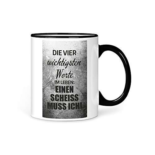 Tasse Kaffeetasse SCHEISS MUSS ICH Spruch Zitat von aina