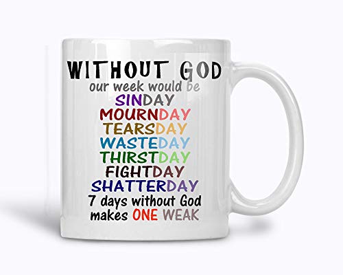A065 "Without God Our Week Would Be Weak" Kaffeetasse, Teetasse, christliche Tasse, Jesus Christ Tasse, Witz, lustig, 325 ml Keramiktasse A065 "Without God Our Week Would Be Weak" Kaffeetasse, Teetasse, christliche Tasse, Jesus Christ Tasse, Witz, lustig, 325 ml Keramiktasse von alankathy mug