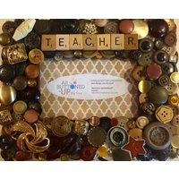 Lehrer Button Rahmen in Brauntöne ~ Geschenk Für Tochter Sohn Lehrer Rustikaler Bilderrahmen 10x15 cm von allbuttonedupbytina