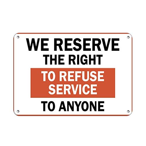amusFlynnel Warnschild mit Aufschrift "WE Reserve The Right to Refuse Service to Anyone", 20,3 x 30,5 cm, Aluminium-Metall-Blechschild amusFlynnel Warnschild mit Aufschrift "WE Reserve The Right to Refuse Service to Anyone", 20,3 x 30,5 cm, Aluminium-Metall-Blechschild von amusFlynnel